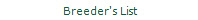Breeder's List